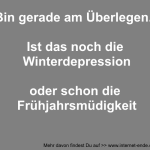 Winterdepression oder Frühjahrsmüdigkeit