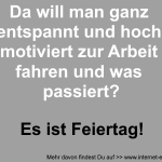 Arbeit und Feiertag