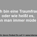 Traumfrauen sind immer müde